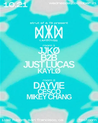 Strut SF and F8 present NYX takeover with JJKØ and Just Lucas