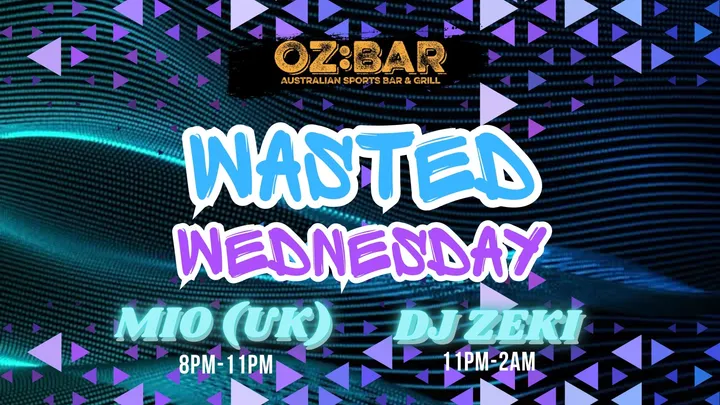 WASTED Wednesdays | OZ:BAR | 28.10.26