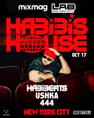 Mixmag LAB ft. DJ Habibeats - LIM TIX STILL AVAIL IN COPY