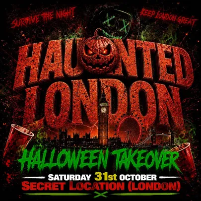 HAUNTED LONDON- THE BIGGEST HALLOWEEN PARTY 1000+ Ravers