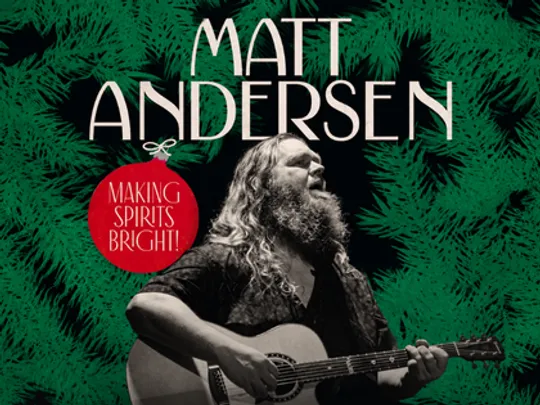 Matt Andersen ~ Making Spirits Bright 2026
