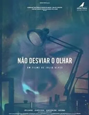 CLOSE-UP | NÃO DESVIAR O OLHAR
