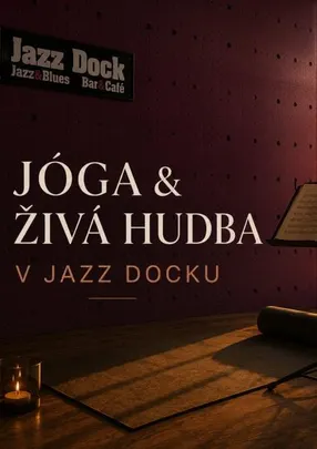 Jóga & živá hudba v Jazz Docku