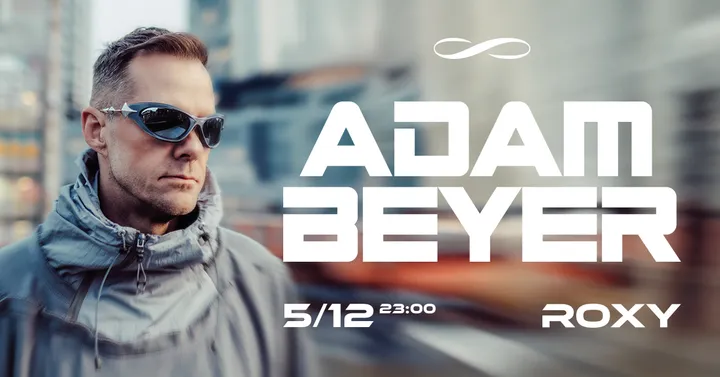 Adam Beyer ∞ ROXY Prague