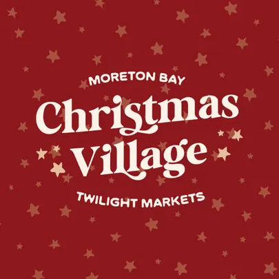 Moreton Bay Christmas Village Twilight Markets