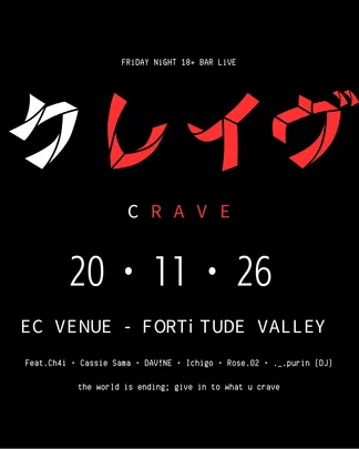 C R A V E - 18+ IDOL / DJ LIVE
