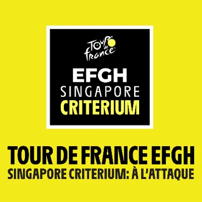 Tour de France EFGH Singapore Criterium: À l’Attaque