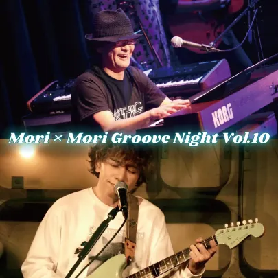 Mori×Mori Groove Night Vol.10