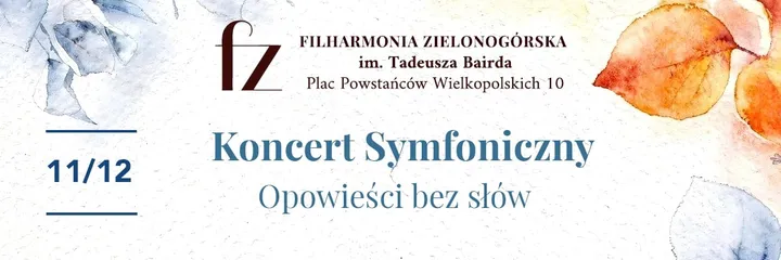 Koncert Symfoniczny - Opowieści bez słów