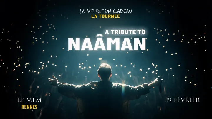 TRIBUTE TO NAÂMAN - RENNES
