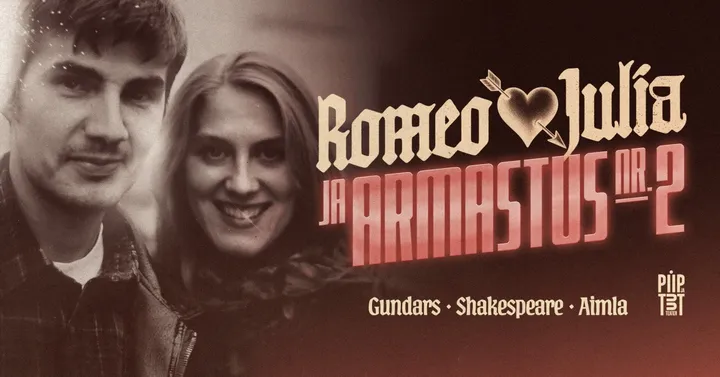 Romeo & Julia ja ARMASTUS nr. 2 - Esietendus!