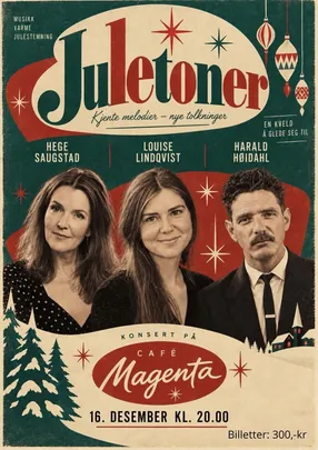 Juletoner med Hege Saugstad, Louise Lindquist og Harald Høidahl