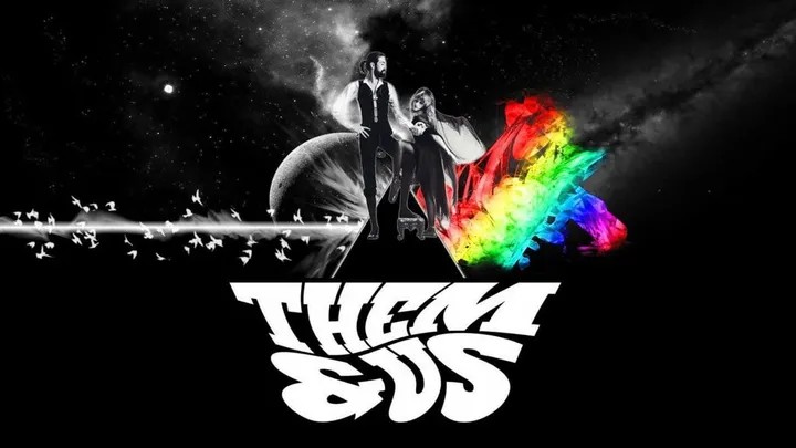 THEM & US - A night of PINK FLOYD and FLEETWOOD MAC