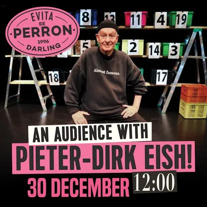 An Audience With Pieter-Dirk Eish! - 30 December 2026