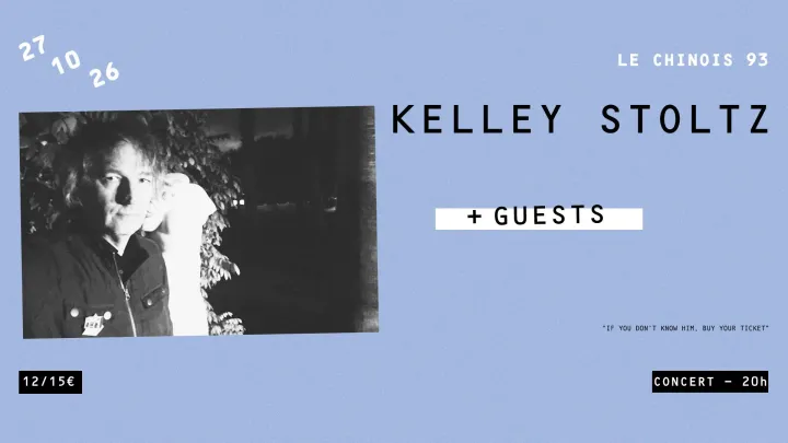 KELLEY STOLTZ (US) + GUESTS