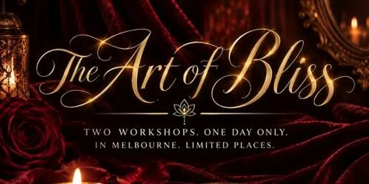 The Art of Bliss: Melbourne Edition