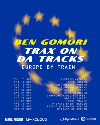 Ben Gomori: Trax On Da Trax Tour