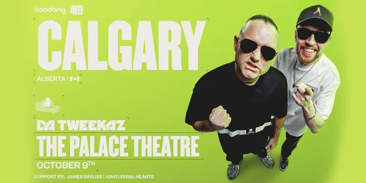 Da Tweekaz - Calgary