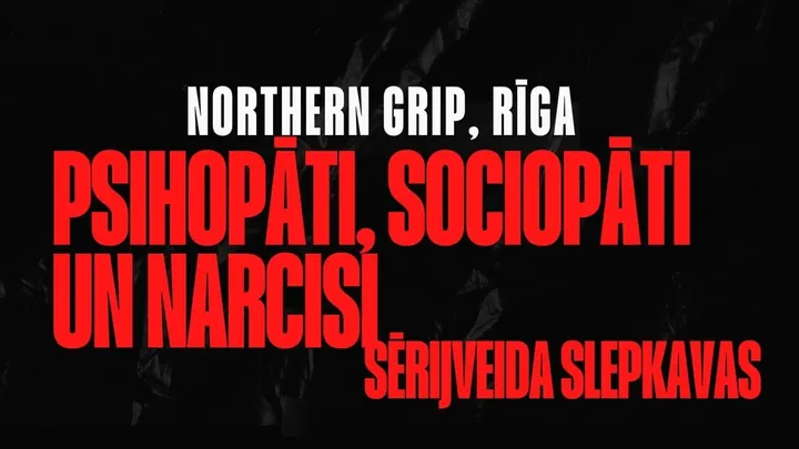 Psihopāti, sociopāti un narcisi. SĒRIJVEIDA SLEPKAVAS.