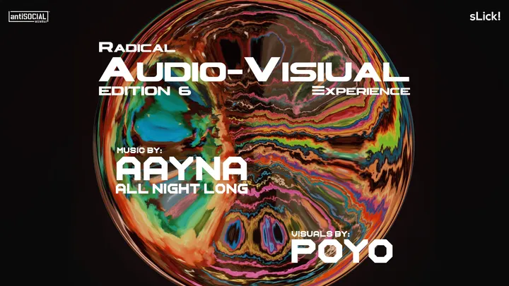 sLick! presents Aayna All Night Long