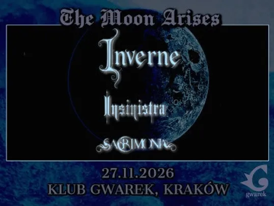 The Moon Arises: Inverne, Sacrimonia, Insinistra