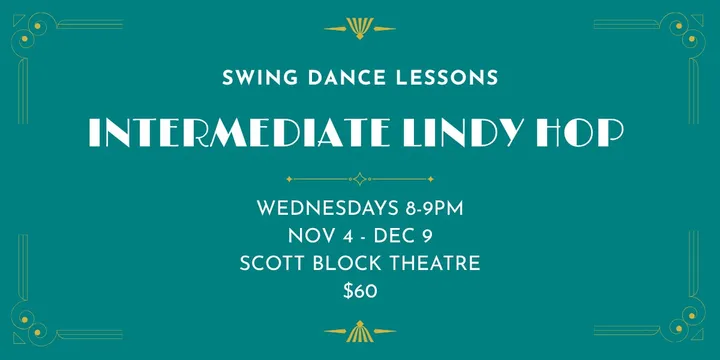 Swing Dance Lessons - Intermediate Lindy Hop - Nov 4-Dec 9