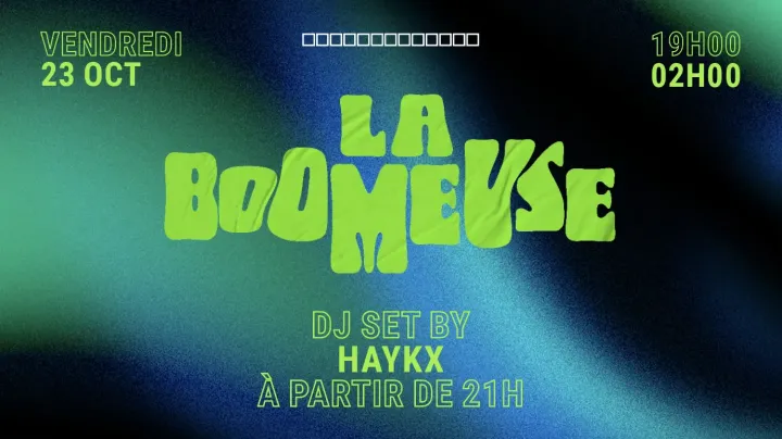 Boomeuse x Haykx