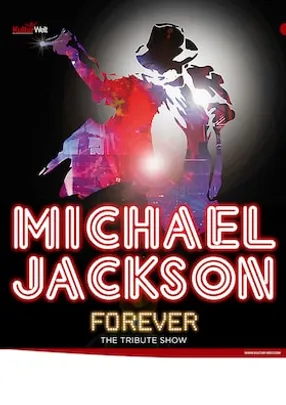 Michael Jackson Forever - The Tribute Show