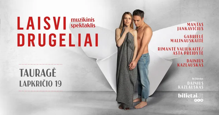 Muzikinis spektaklis ''Laisvi drugeliai'' | Tauragė