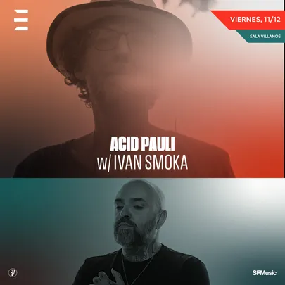 Acid Pauli + Iván Smoka
