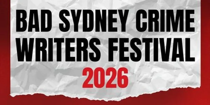 BAD Sydney Crime Writers Festival 2026