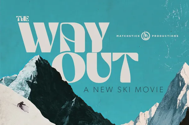 The Way Out – Matchstick Productions