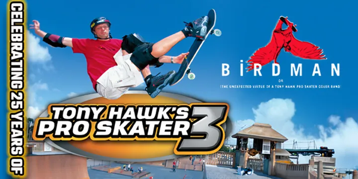 THPS3 25th Anniversary feat. BirdmanTHPS + Regular Gonzales + Cakes