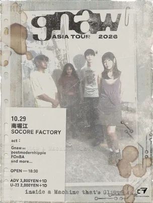 Gnaw Asia Tour 2026 – Inside a Machine That's Glistening –