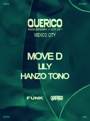 QUERICO Tokyo: Move D + Hanzo Tono + Lily