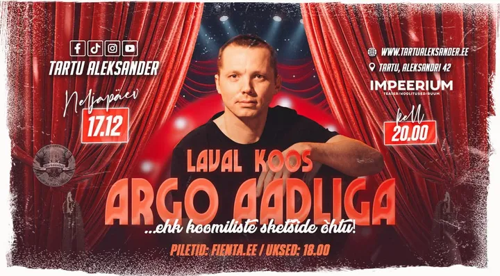★ Laval koos ARGO AADLIGA ehk koomiliste sketšide õhtu ★ | Tartu Aleksander | 17.12.2026