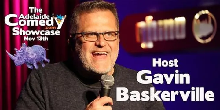 Gavin Baskerville Hosts The Adelaide Comedy Showcase Nov 13th 26