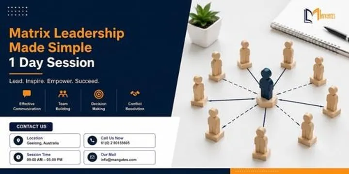 Matrix Leadership Made Simple – 1 Day Practical Training in Geelong