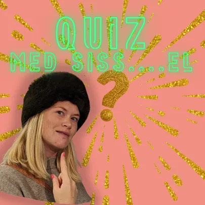 QUIZ med Siss!....el