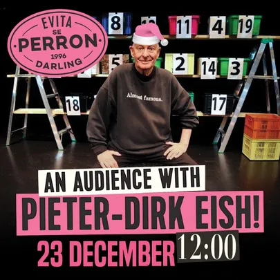 An Audience With Pieter-Dirk Eish! - 23 December 2026