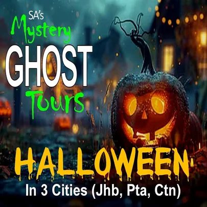 Mystery Ghost Tour - JOHANNESBURG 'Route B' - HALLOWEEN - 30 October 2026 - R399 or R329 P.P. (7pm - 11pm)