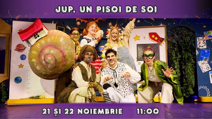 JUP, UN PISOI DE SOI - Spectacol Interactiv pentru Copii | Teatrul Planeta Clounella | 21 și 22 NOIEMBRIE 2026 | 11-00