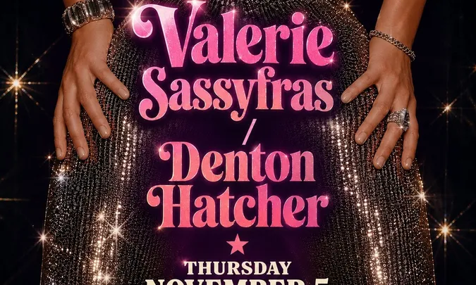 Valerie Sassyfras & Denton Hatcher