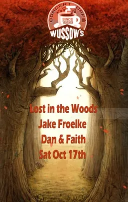 Lost in the Woods * Jake Froelke * Dan & Faith