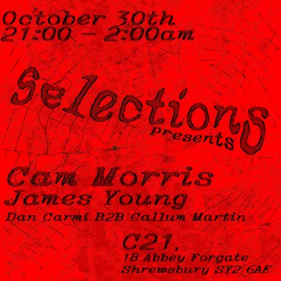 Selections Presents: Cam Morris, James Young, Dan Carmi B2B Callum Martin