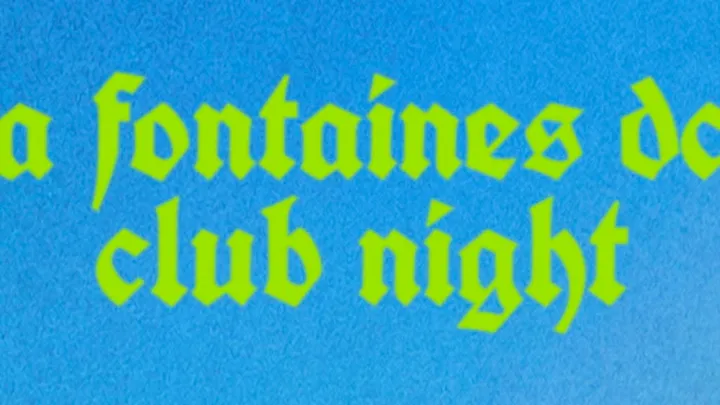 A FONTAINES DC CLUB NIGHT
