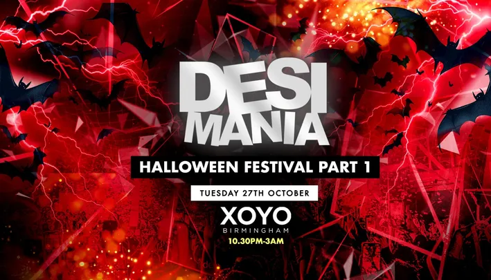 Desi Mania - Halloween Festival Part 1  - XOYO Birmingham 🎃