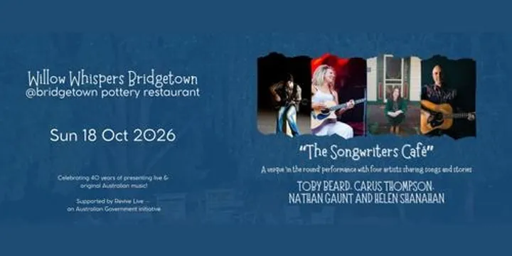 The Songwriters Cafe - Toby Beard, Carus Thompson, Nathan Gaunt and Helen Shanahan