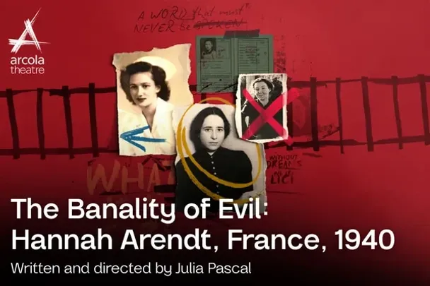 The Banality of Evil: Hannah Arendt, France, 1940
