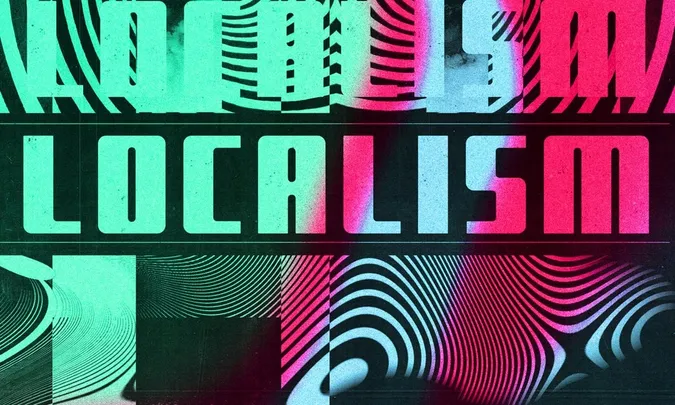 LOCALISM